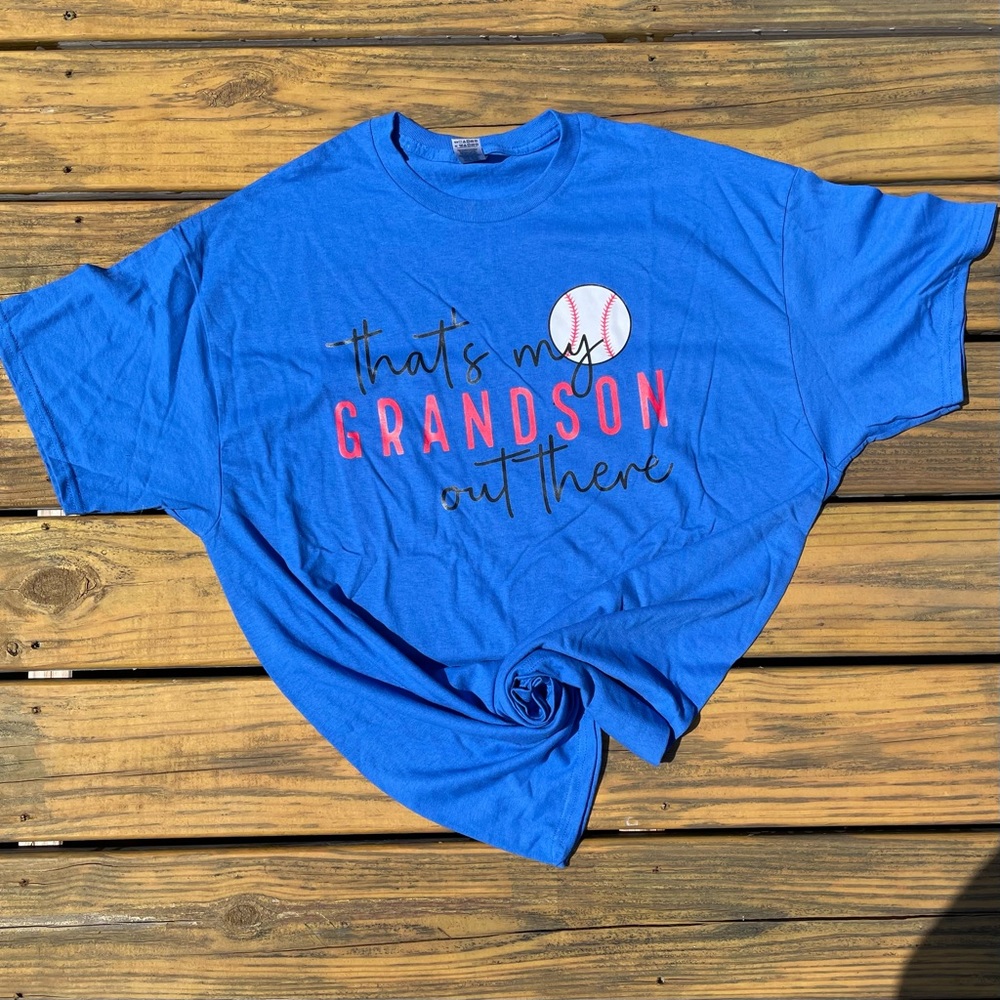 BaseBall That’s MY GRANDSON OUT THERE tshirt